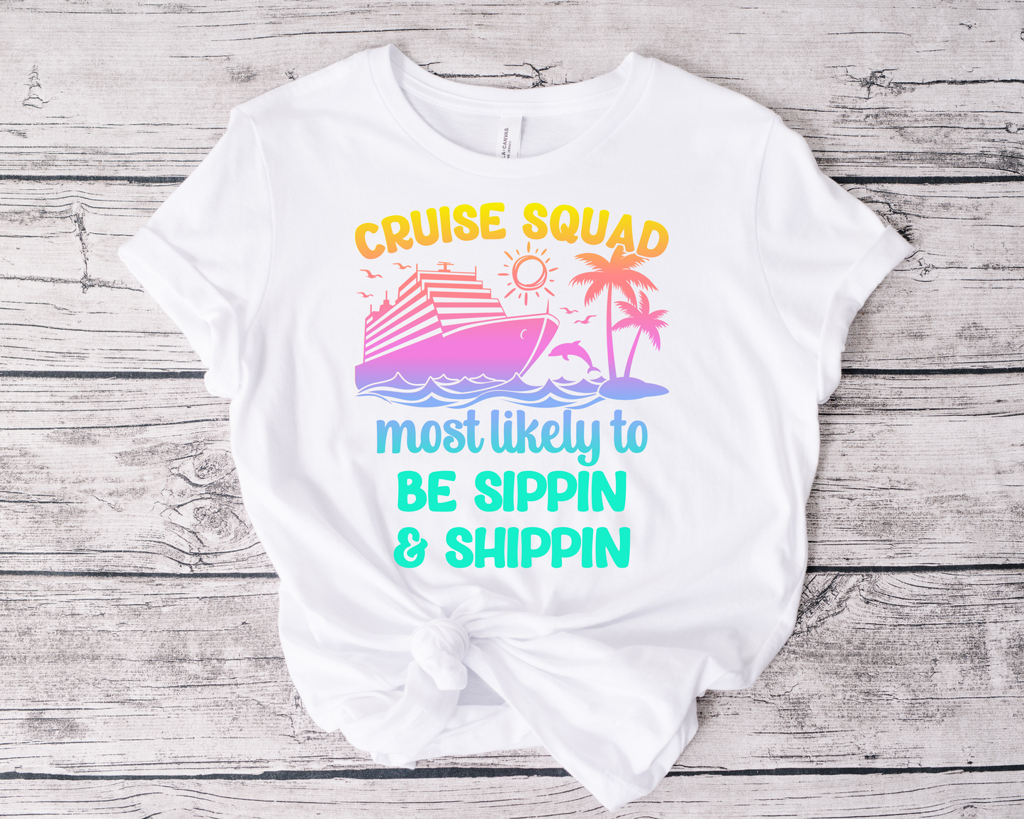 Most Likely To Be Sippin & Shippin