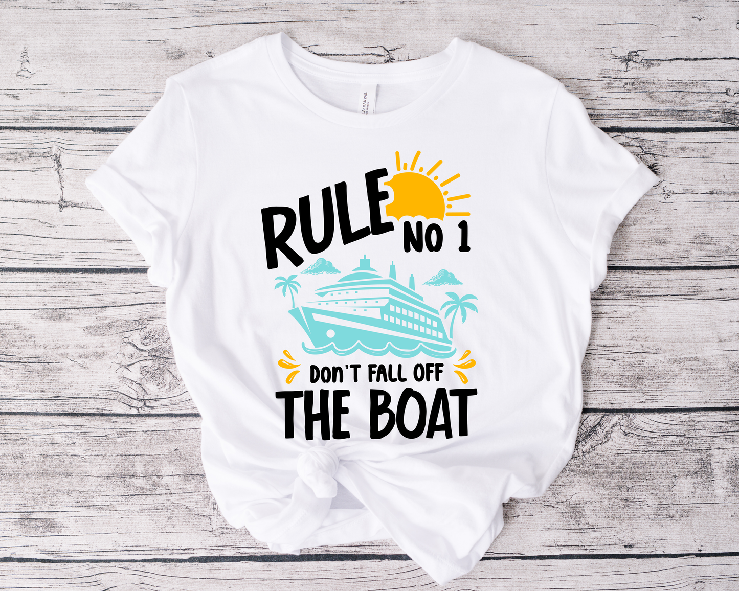 Rule #1 Dont Fall Off The Boat