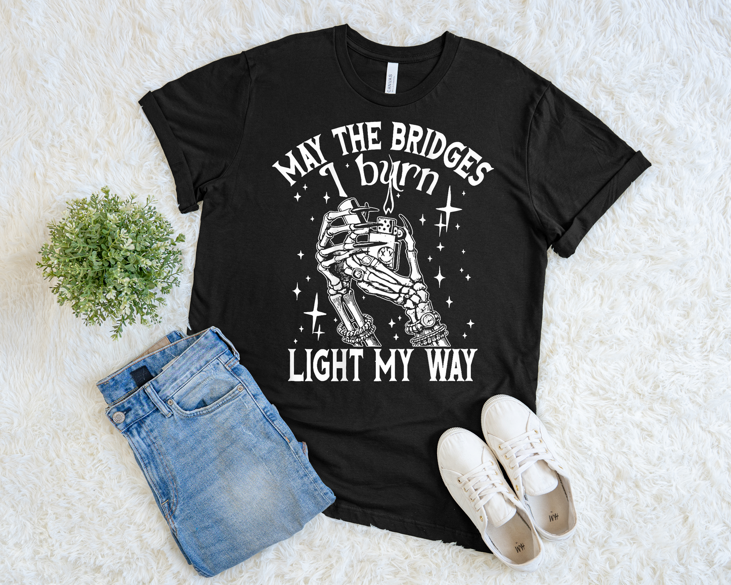 May I Bridges I Burn Light My Way