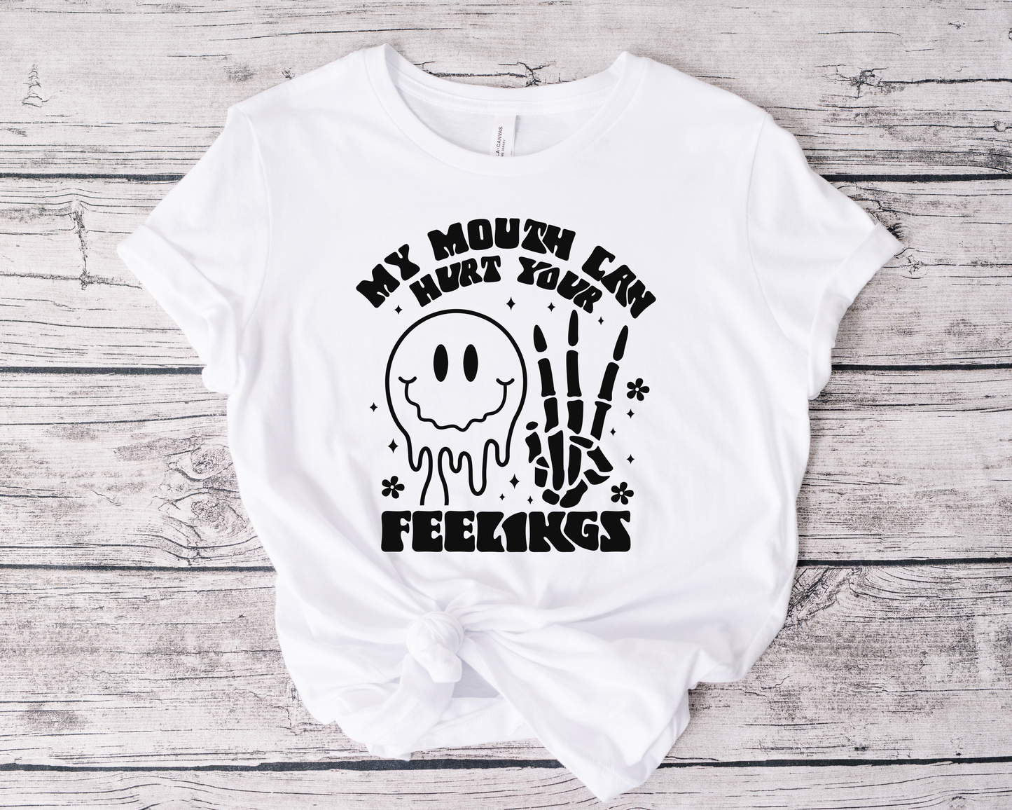 My Mouth Can Hurt Your Feelings