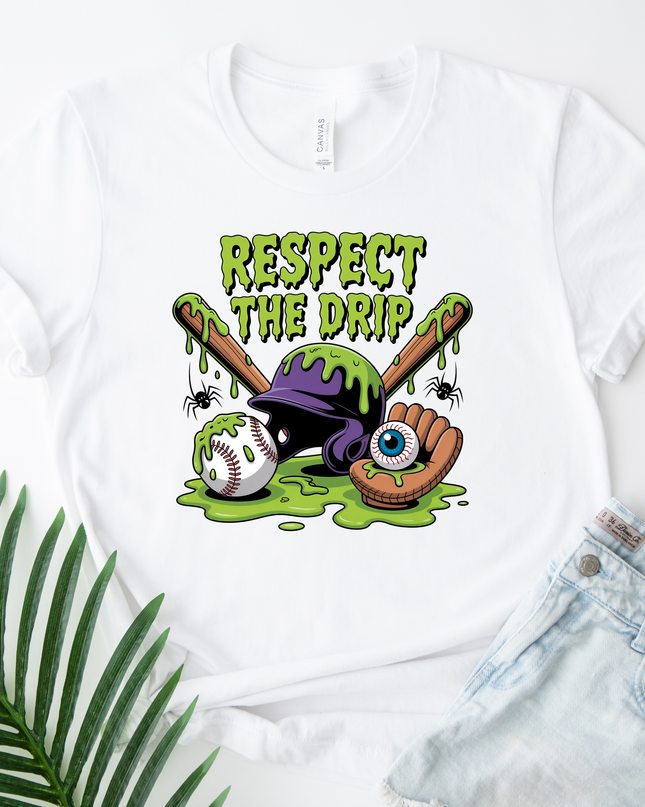 Respect the Drip