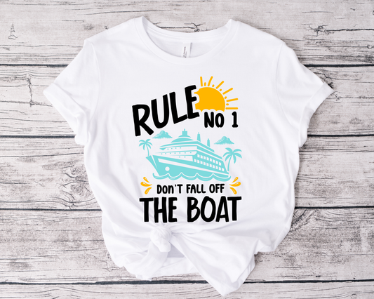 Rule #1 Dont Fall Off The Boat