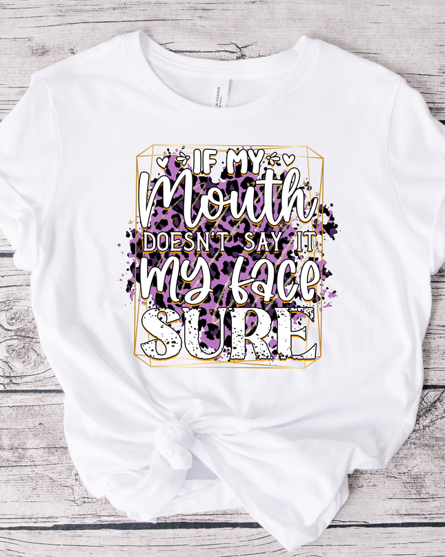 If My Mouth Doesn't Say It