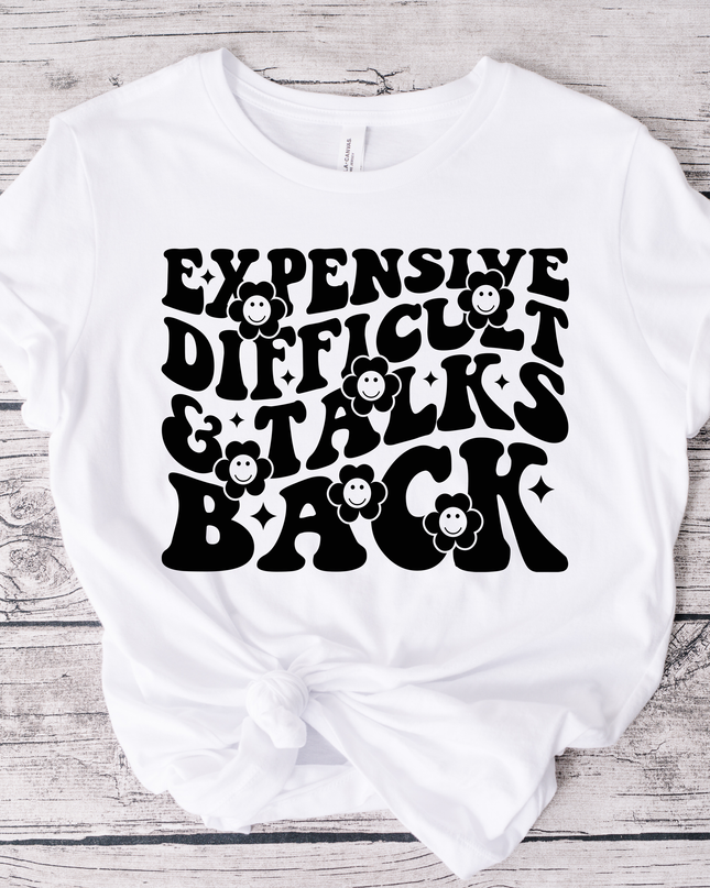 Expensive Difficult & Talks Back