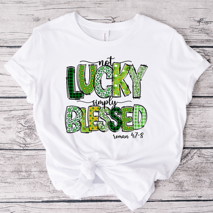 Not Lucky Simply Blessed