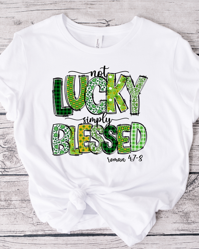 Not Lucky Simply Blessed