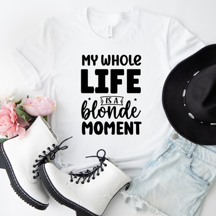 My Whole Life is a Blonde Moment