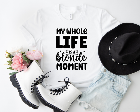 My Whole Life is a Blonde Moment