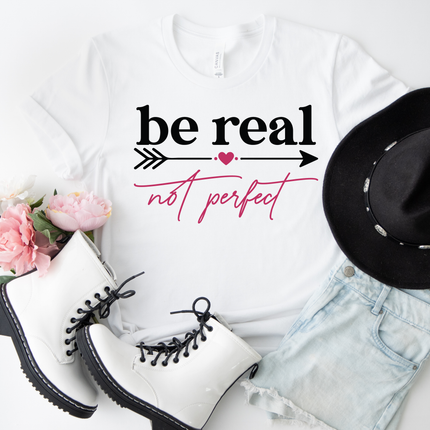 Be Real Not Perfect 2