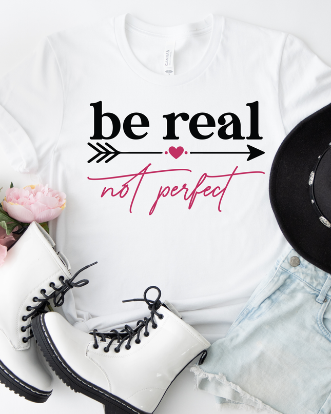 Be Real Not Perfect 2