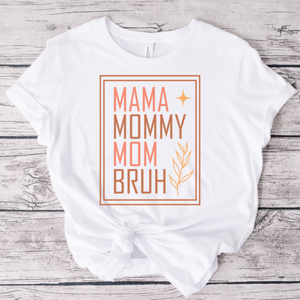 Mom Mommy Mom Bruh