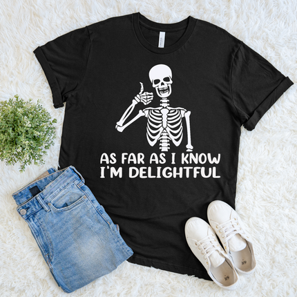 As Far As I Know I'm Delightful
