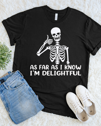 As Far As I Know I'm Delightful