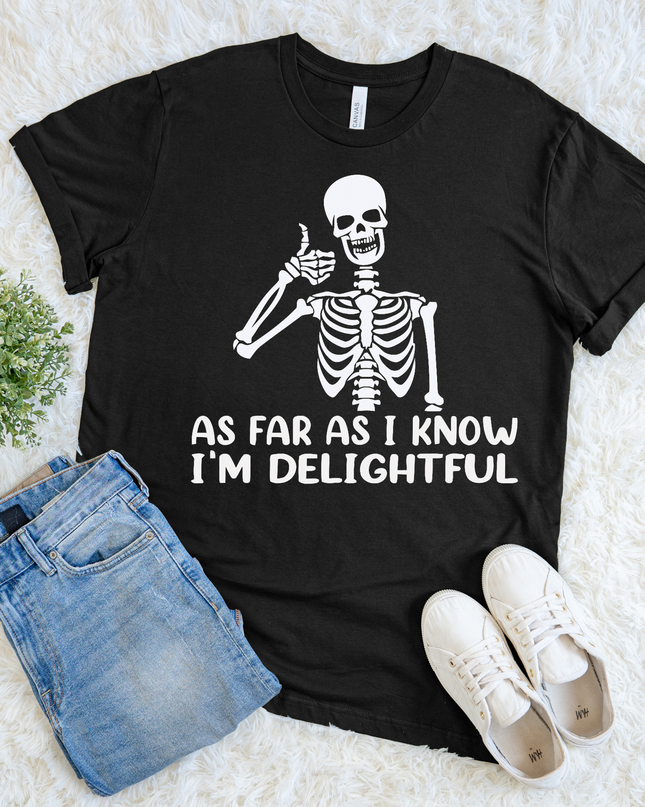 As Far As I Know I'm Delightful