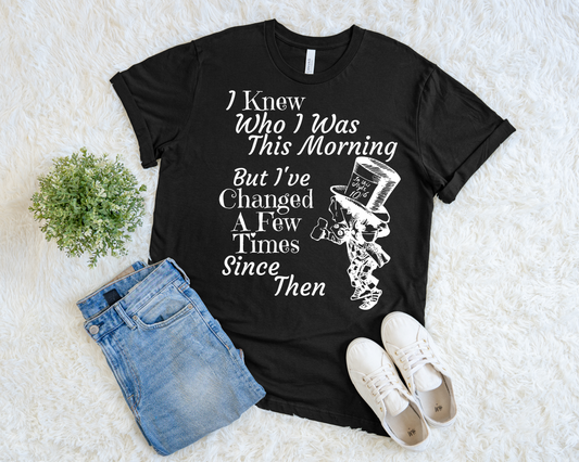 I Knew Who I Was This Morning