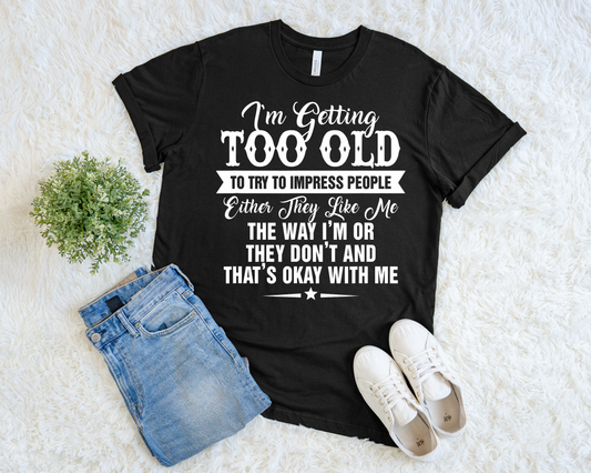 I'm Getting Too Old