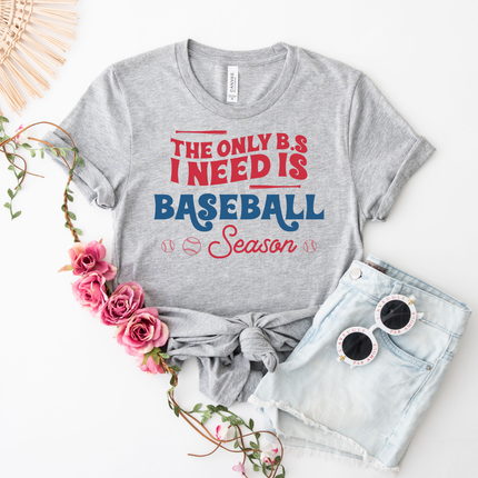 The Only BS I Need is Baseball Season