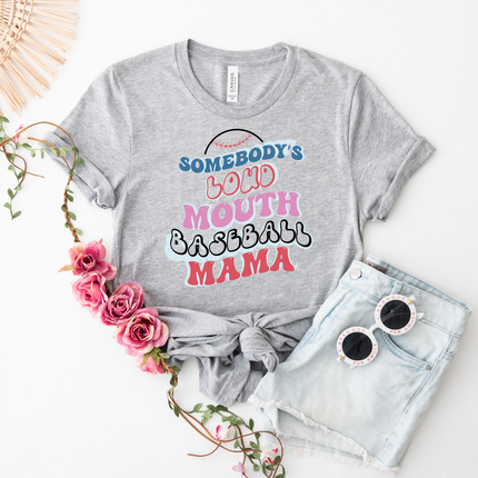 Somebody's Loud Mouth Baseball Mama