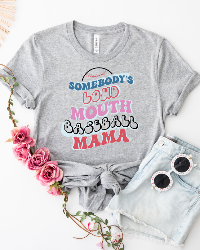 Somebody's Loud Mouth Baseball Mama