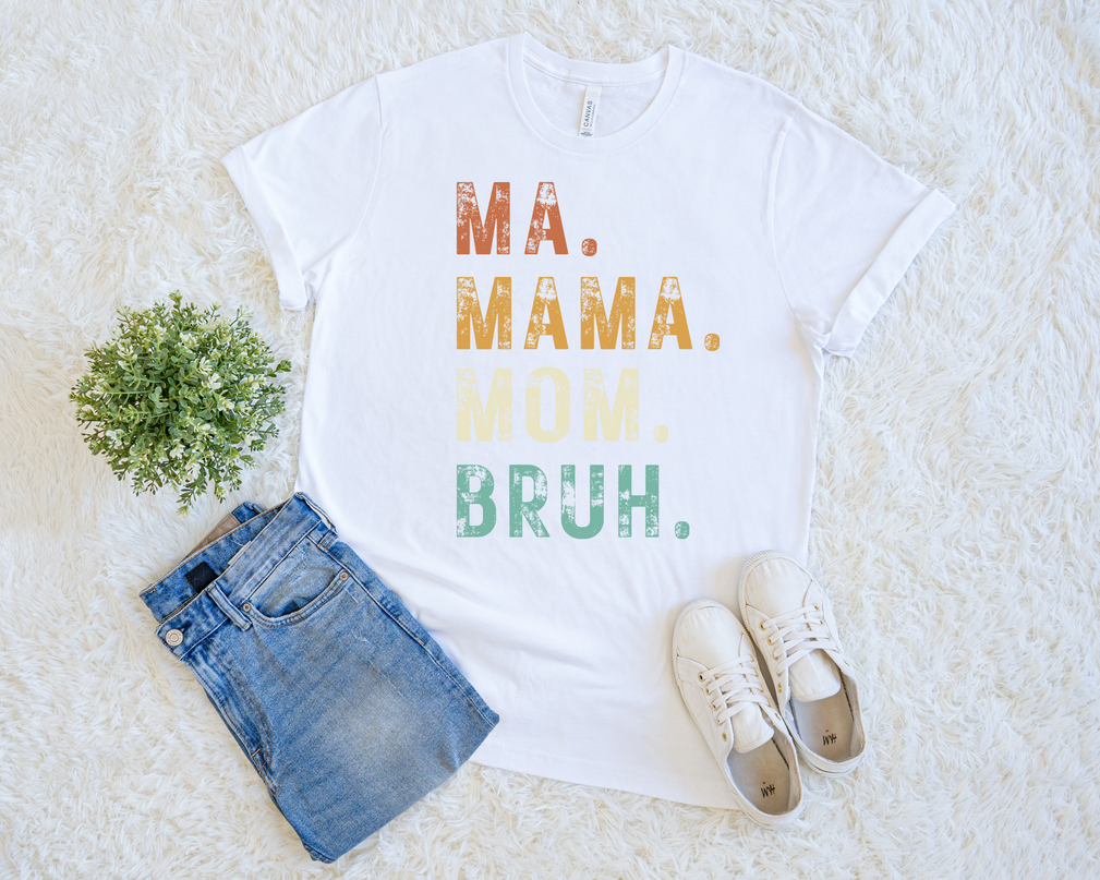 Ma Mama Mom Bruh