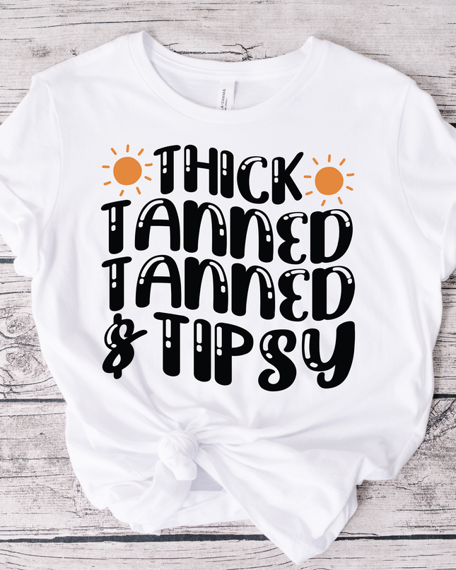 Thick Tanned Tanned & Tipsey