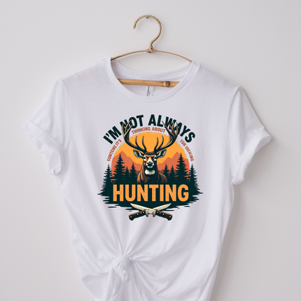 Im Not Always Hunting