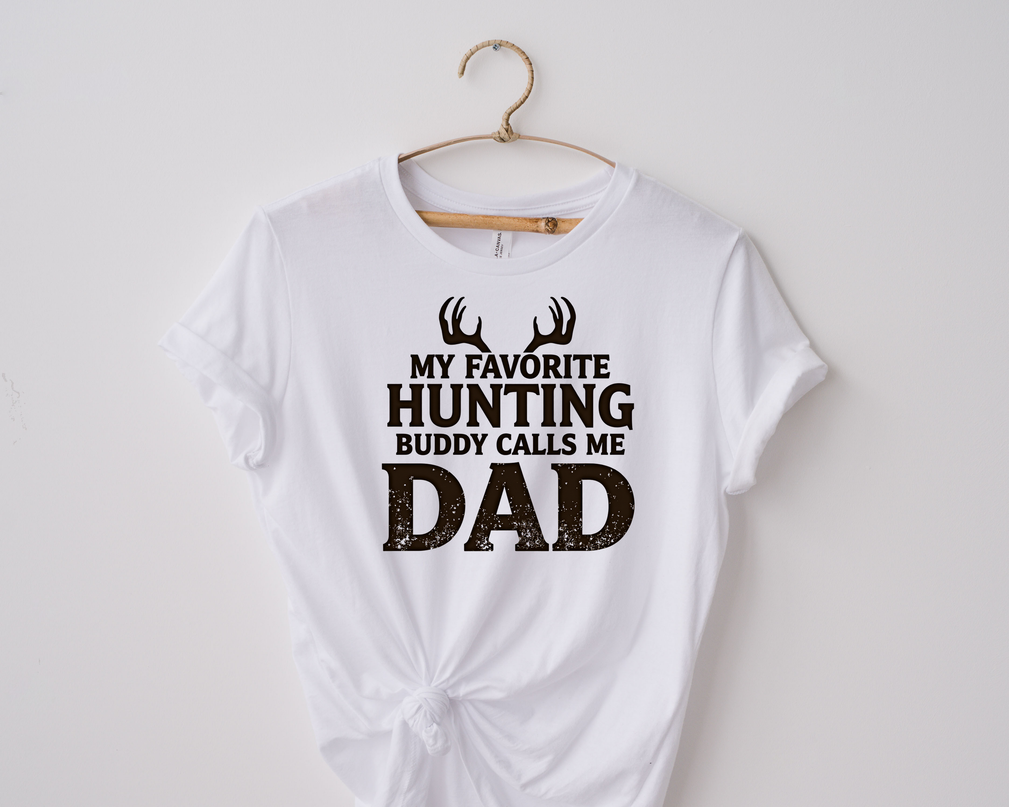 My Favorite Hunting Buddy Calls Me Dad