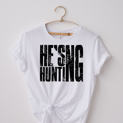He's Hunting
