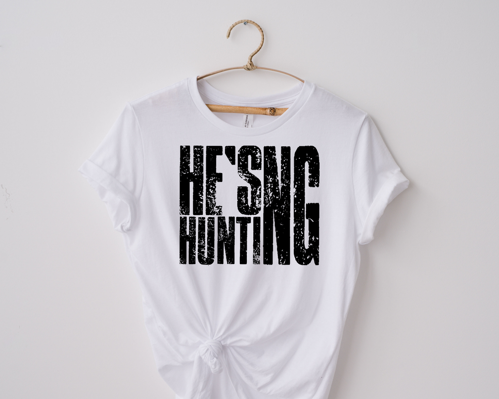 He's Hunting