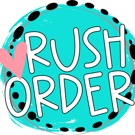 Rush Order