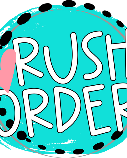 Rush Order
