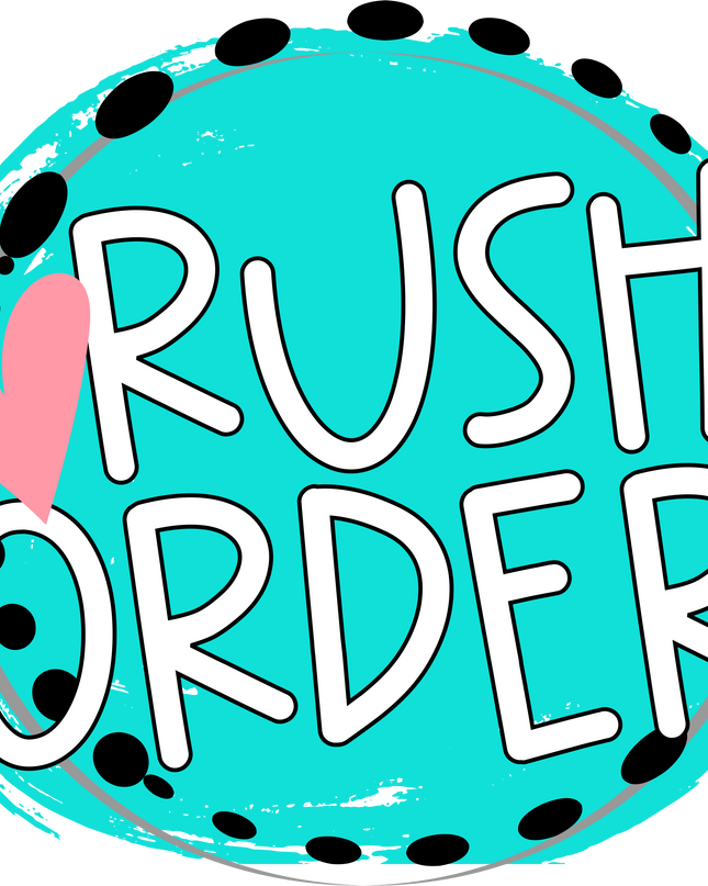 Rush Order