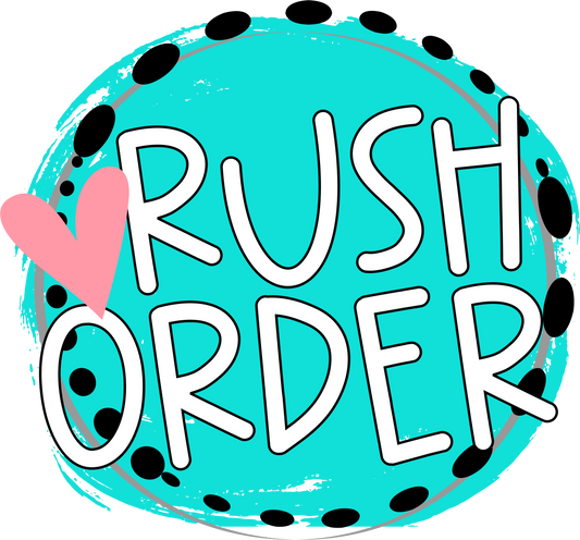 Rush Order